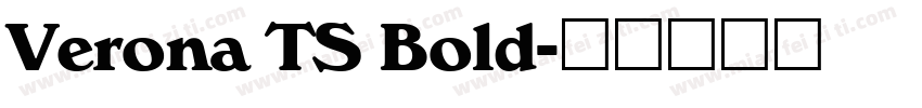 Verona TS Bold字体转换